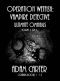 [Operation WetFish 01] • Operation WetFish, Vampire Detective · Ultimate Omnibus Volume 1 of 4 (Operation WetFish, Vampire Detective Ultimate Omnibus)